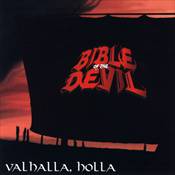 Bible Of The Devil : Dark Daze - Valhalla, Holla
